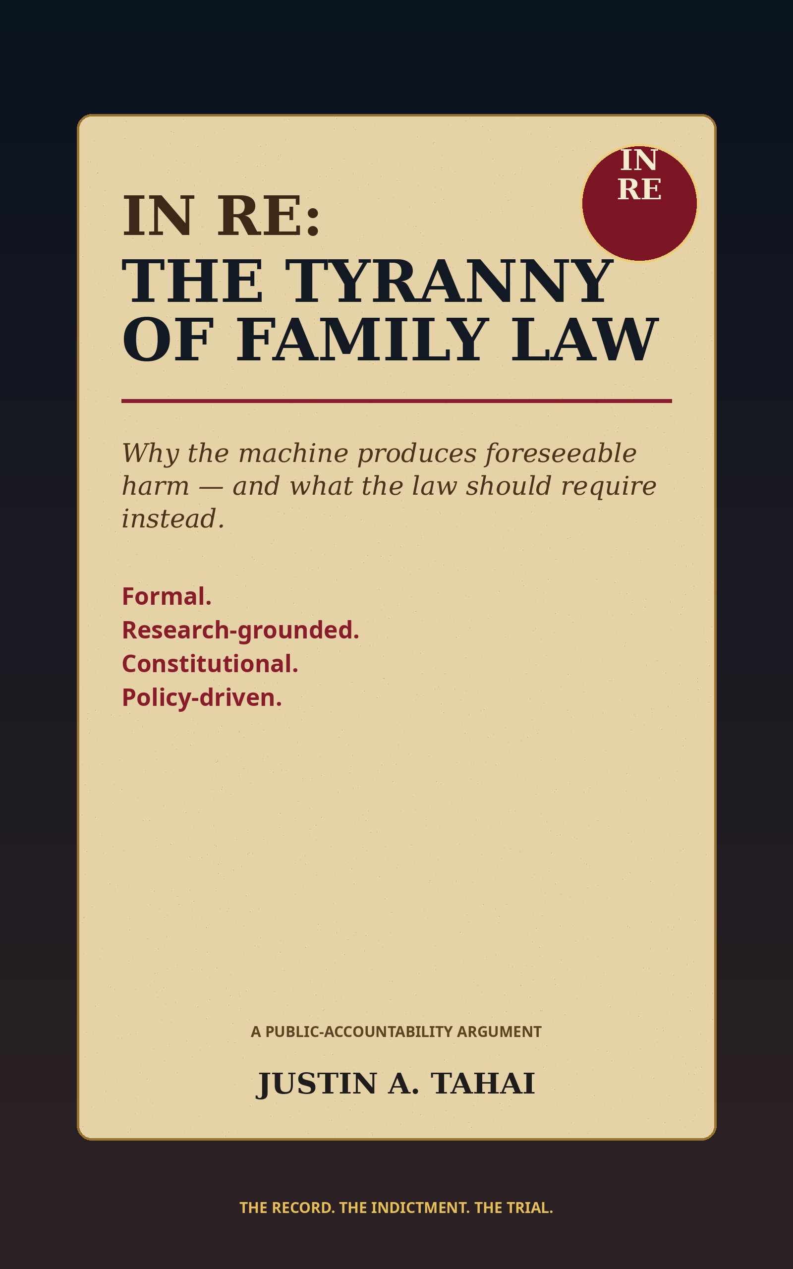 Cover-style graphic for IN RE: The Tyranny of Family Law